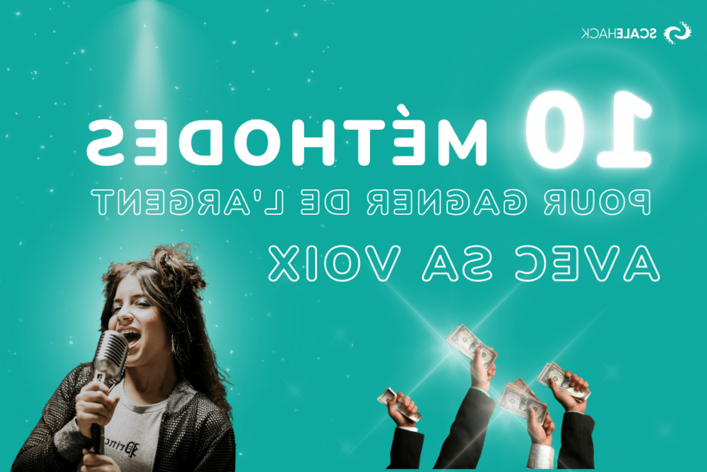 Comment gagner de l’argent avec sa voix : Les meilleurs moyens pour rentabiliser votre talent vocal