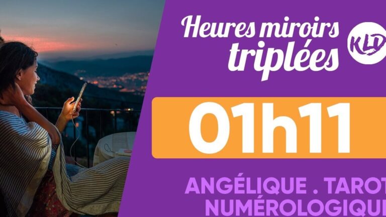 L’heure miroir 1h11 et sa signification mystique : que nous révèle-t-elle ?