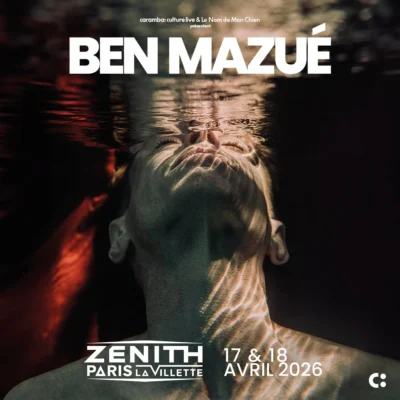 Affiche du concert de Ben Mazué au Zénith de Paris en 2026